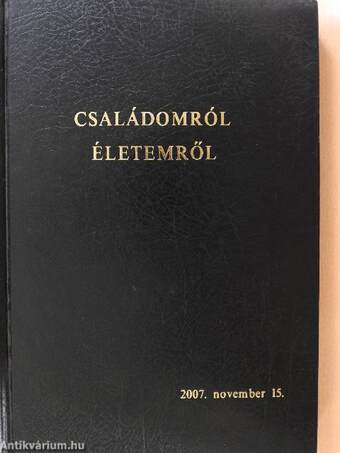 Családomról, életemről (dedikált példány)