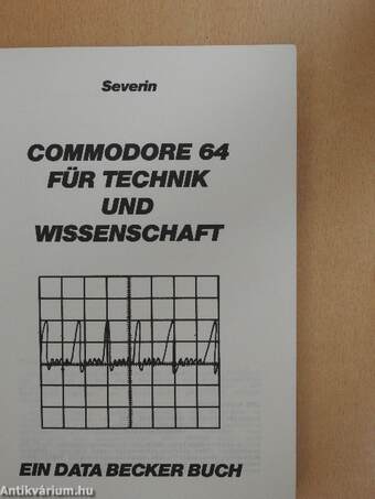 Commodore 64 für Technik und Wissenschaft