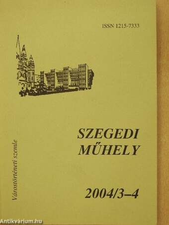 Szegedi műhely 2004/3-4.