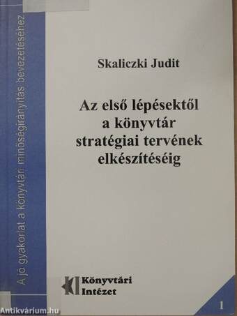 Az első lépésektől a könyvtár stratégiai tervének elkészítéséig