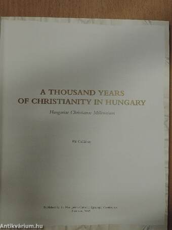 A Thousand years of Christianity in Hungary