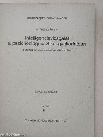 Intelligenciavizsgálat a pszichodiagnosztikai gyakorlatban