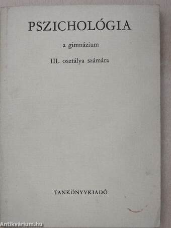 Pszichológia a gimnázium III. osztálya számára