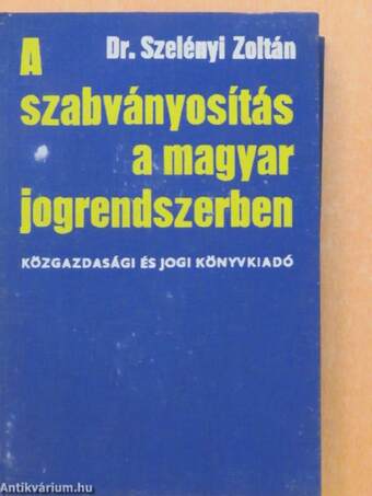 A szabványosítás a magyar jogrendszerben