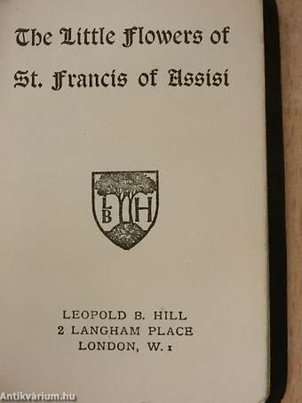 The little Flowers of St. Francis of Assisi