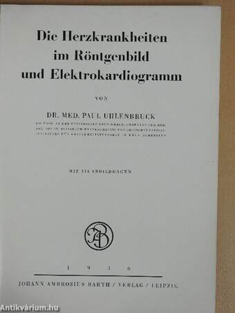 Die Herzkrankheiten im Röntgenbild und Elektrokardiogramm