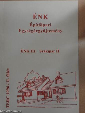 ÉNK-Építőipari Egységárgyűjtemény ÉNK. III.