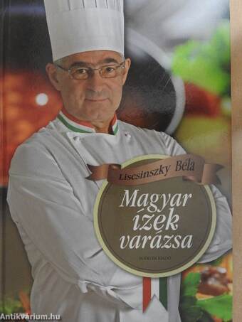 Magyar ízek varázsa