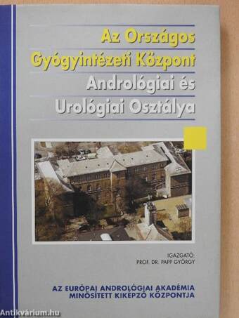 Az Országos Gyógyintézeti Központ Andrológiai és Urológiai Osztálya