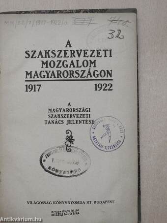 A szakszervezeti mozgalom Magyarországon 1917-1922