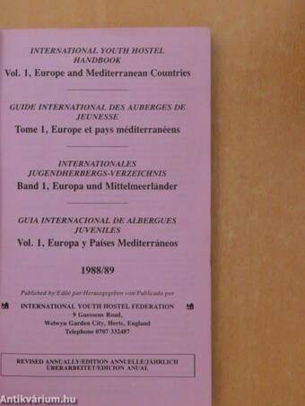 International Youth Hostel Handbook 1. /Guide International des Auberges de Jeunesse/Internationales Jugendherbergs-Verzeichnis 1./Guia Internacional de Albergues Juveniles 1. 1988/89