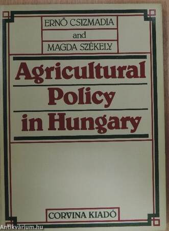 Agricultural Policy in Hungary