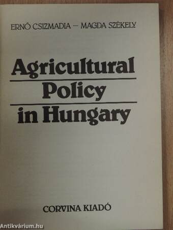 Agricultural Policy in Hungary