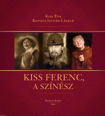 KISS FERENC, a színész