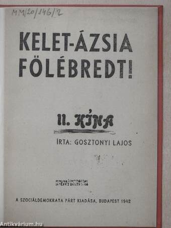 Kelet-Ázsia fölébredt! II.