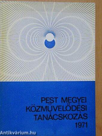 Pest Megyei Közművelődési Tanácskozás 1971