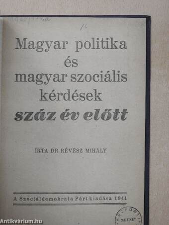 Magyar politika és magyar szociális kérdések száz év előtt