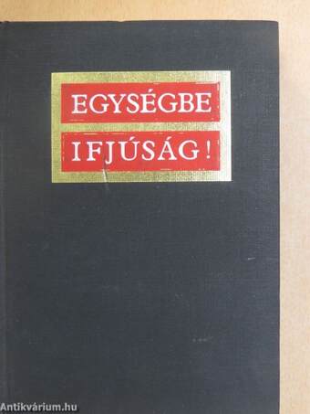 Egységbe ifjúság!