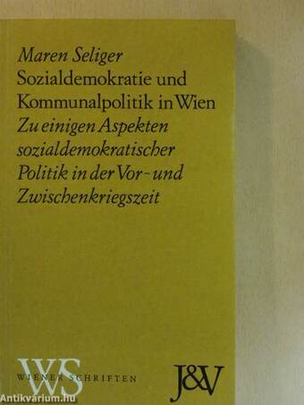 Sozialdemokratie und Kommunalpolitik in Wien