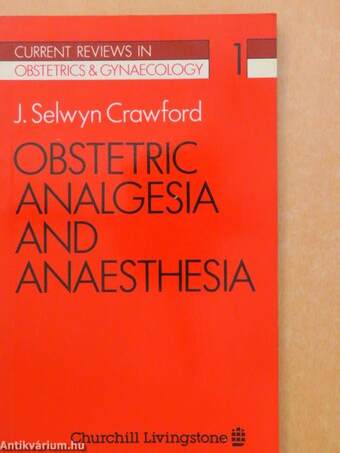 Obstetric Analgesia and Anaesthesia