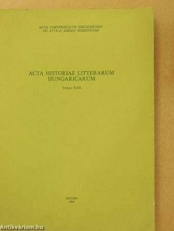 Acta Historiae Litterarum Hungaricarum Tomus XXII.