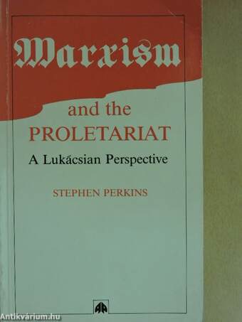 Marxism and the Proletariat