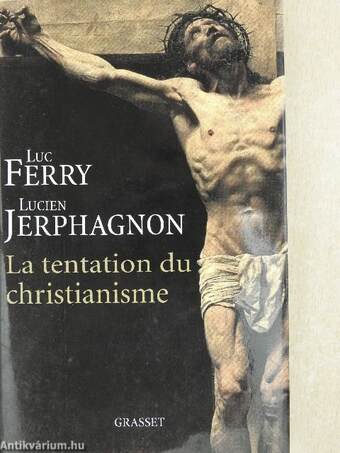 La Tentation du Christianisme