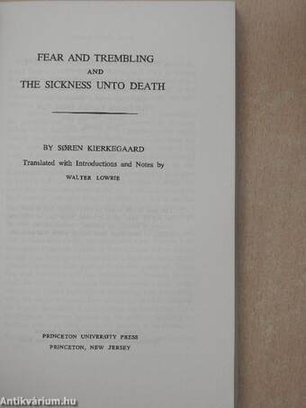 Fear and Trembling and The Sickness unto Death