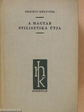 A magyar stilisztika útja (dedikált példány)