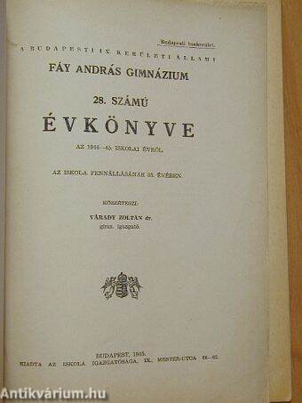 A budapesti IX. kerületi állami Fáy András Gimnázium 28. számú Évkönyve az 1944-45. iskolai évről
