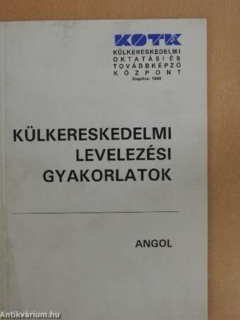 Külkereskedelmi levelezési gyakorlatok - Angol