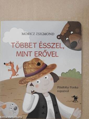 Többet ésszel, mint erővel