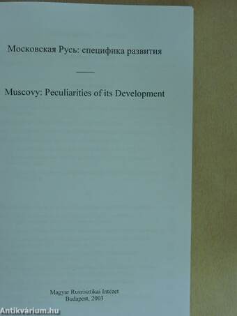 Muscovy: Peculiarities of its Development