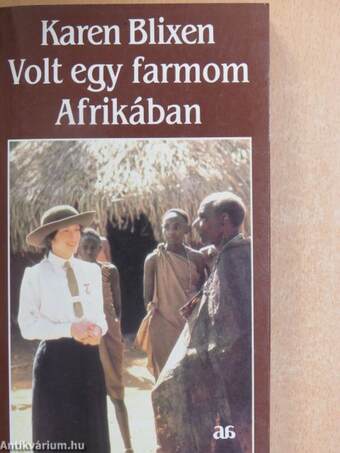 Volt egy farmom Afrikában