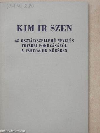 Az osztályszellemű nevelés további fokozásáról a párttagok körében