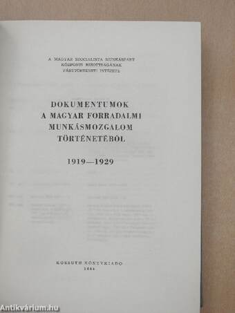 Dokumentumok a magyar forradalmi munkásmozgalom történetéből I-III.