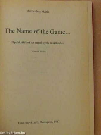 The Name of the Game...