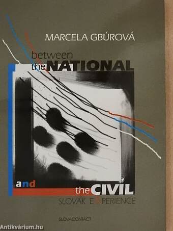 Between the National and the Civil (Slovak Experience)