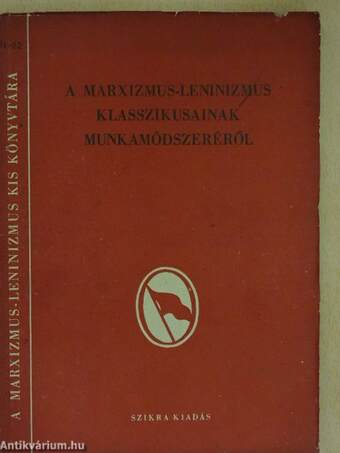 A marxizmus-leninizmus klasszikusainak munkamódszeréről