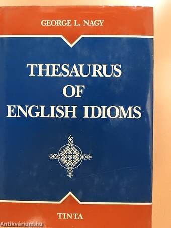 Thesaurus of english idioms