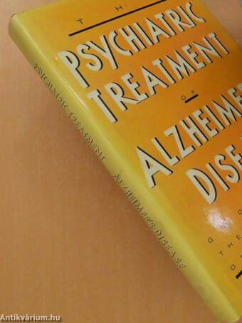 The Psychiatric Treatment of Alzheimer's Disease