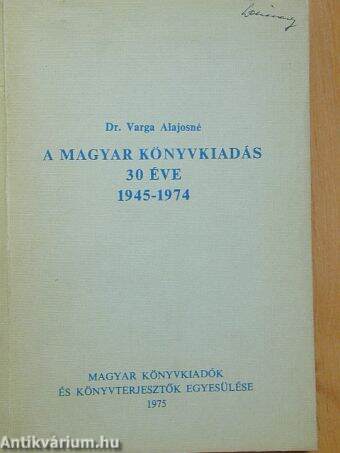 A magyar könyvkiadás 30 éve