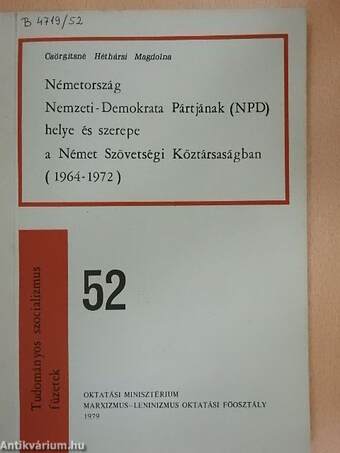 Németország Nemzeti-Demokrata Pártjának (NPD) helye és szerepe a Német Szövetségi Köztársaságban