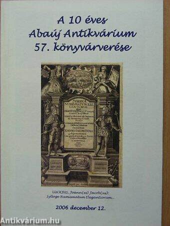 A 10 éves Abaúj Antikvárium 57. könyvárverése
