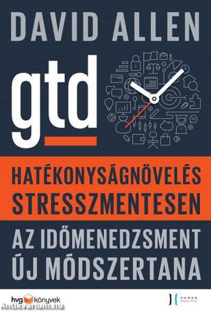 Hatékonyságnövelés stresszmentesen - GTD