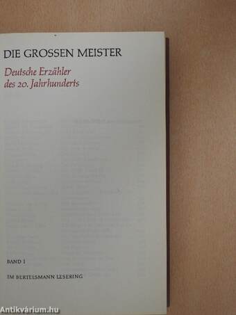 Die grossen Meister - Deutsche Erzähler des 20. Jahrhunderts I-II.