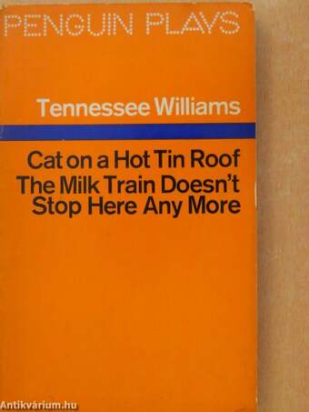 The Milk Train doesn't Stop here Anymore/ Cat on a Hot Tin Roof