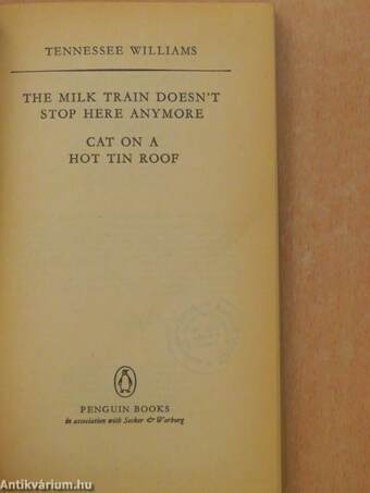 The Milk Train doesn't Stop here Anymore/ Cat on a Hot Tin Roof