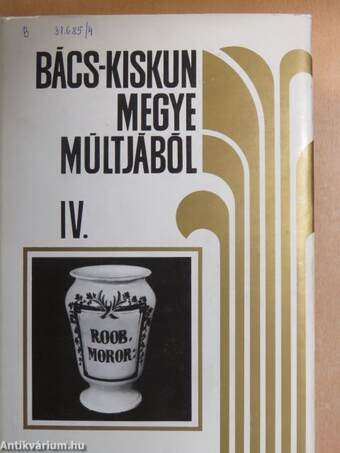 Bács-Kiskun megye múltjából IV.