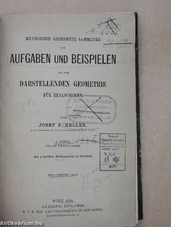 Methodisch Geordnete Sammlung von Aufgaben und Beispielen aus der Darstellenden Geometrie für Realschulen I-III.